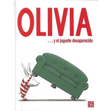 Olivia El Juguete Desaparecido - Ian Falconer - T Dura - Fce