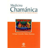 Medicina Chamanica, De González-rubio Montoya, Enrique. Editorial Editorial Manakel, Tapa Blanda En Español, 2005