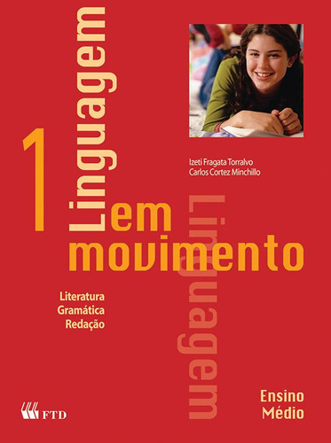 Livro Linguagem Em Movimento: Literatura, Gramática, Redação