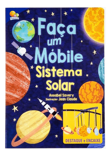 Livro Infantil Faça Um Móbile Sistema Solar Todo Livro