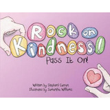 Libro Rock On, Kindness! Pass It On! - Stepheni Curran