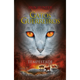 Livro Gatos Guerreiros - Tempestade