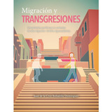 Migración Y Transgresiones