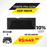 Fonte Para Ps4 Slim - Adp 160cr