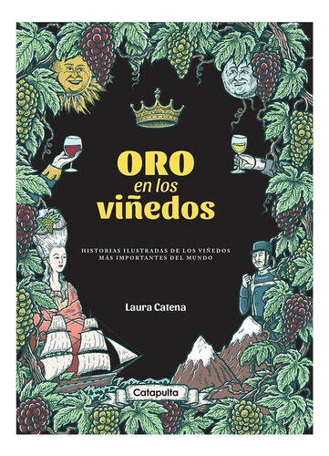 Oro En Los Viñedos - Catena, Laura