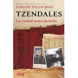 Libro Tzendales Tello Díaz Carlos Editorial Debate