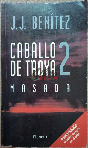 Caballo De Troya 2 : Masada - J. J. Benítez (2001) Planeta