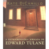 A Extraordinaria Jornada De Edward Tulane - 2ª Edicao