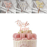 Letrero Pastel Cake Topper Bride Tobe Despedida Soltera Boda