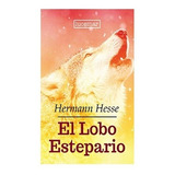 Libro El Lobo Estepario. - Hermann Hesse Editorial Lucemar