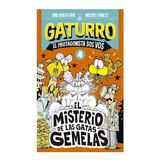 Gaturro El Misterio De Las Gatas Gemelas (el Protagonista Sos Vos 4) (rustica), De Nik. Editora Sudamericana, Capa Mole Em Espanhol, 9999