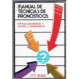 Manual De Técnicas De Pronósticos /makridakis & Wheelwright