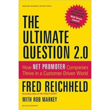 The Ultimate Question 2.0 (revised And Expanded Edition) ...