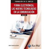 Libro Adgg025po Firma Electrã³nica. Las Nuevas Tecnologã­...