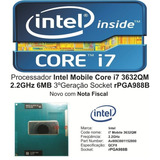 Processador Notebook Core I7 - 3632qm - Rpga 988  3ª Geração