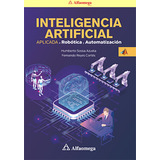 Libro Ao Inteligencia Artificial Aplicada A Robótica Y Autom