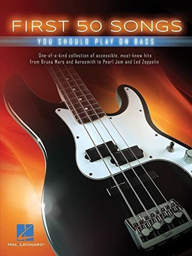 Book : First 50 Songs You Should Play On Bass - Hal Leonard