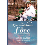 Libro The Reacquaintance Of Love (anniversary Edition) - ...