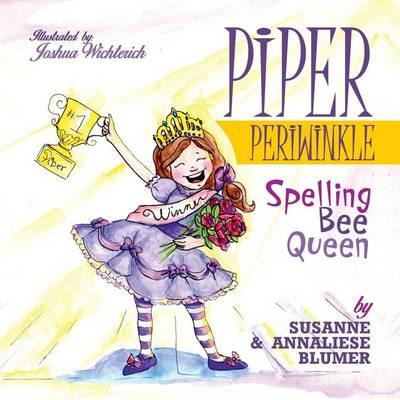 Libro Piper Periwinkle : Spelling Bee Queen - Susanne Blu...