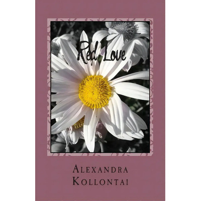Red Love, De Alexandra Kollontai. Editorial Createspace Independent Publishing Platform, Tapa Blanda En Inglés