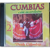 Cumbias Con Acordeón / Desde Colombia - Vol. 2 ( Cd )