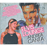 Cd Andrea Canta Elvis Lounge