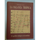 La Balanza Trópica Dominique Senn