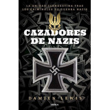 Cazadores De Nazis Oferta Sin Cambo