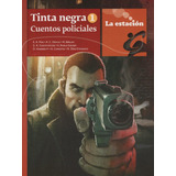 Tinta Negra 1 - Cuentos Policiales - Los Anotadores, De An Doyle, Arthur. Editorial Est.mandioca, Tapa Blanda En Español