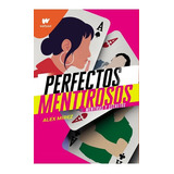 Libro Perfectos Mentirosos 1 - Alex Mírez 