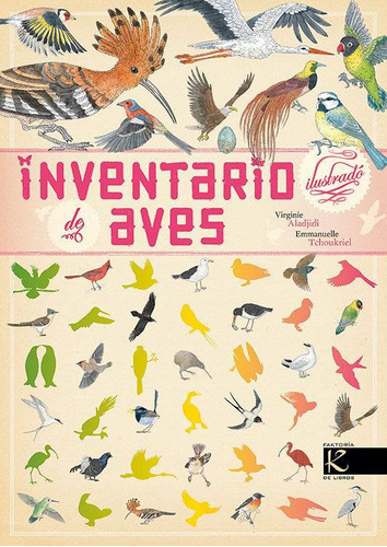 Libro: Inventario Ilustrado De Aves. Aladjidi, Virginie. Kal