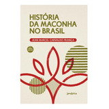 Historia Da Maconha No Brasil