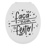 Assento Sanitário Oval Almofadado Decorado Frase Faça Bem F Cor Personalizado