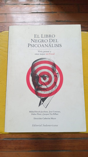 El Libro Negro Del Psicoanálisis. Editorial Sudamericana
