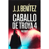 Caballo De Troya 4. Nazaret, De J J Benitez. Editorial Planeta, Tapa Blanda En Español