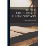 Libro Further Chronicles Of Therese Neumann - Lama, Frief...