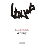 Writings, De Chillida Juantegui, Eduardo. Editorial La Fabrica, Tapa Dura En Inglés