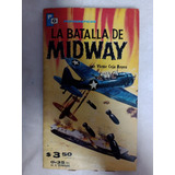 La Batalla De Midway./ Victor Ceja Reyes 