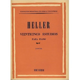 Heller, 25 Estudios Para Piano Op. 47 (andreoli) Ed. Ricordi