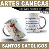 Estampas Canecas Santos Católicos Artes Editáveis Mockups