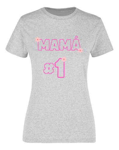 Playera Manga Corta Mamá #1 - Regalo Para Mamá