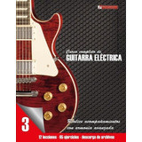 Libro : Curso Completo De Guitarra Electrica Nivel 3 (vol...