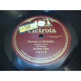 Adp Disco Pasta Romeo E Giulietta Michele Fleta 12'' 78 Rpm