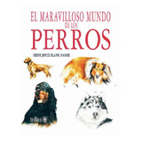 El Maravilloso Mundo De Los Perros Volumen 1 Trillas