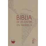 Biblia De La Iglesia En America - Con Notas