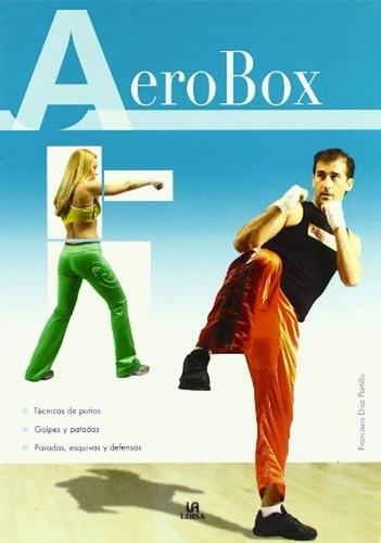 Aerobox, De Francisco Diaz Portillo. Editorial Libsa, Tapa Blanda En Español, 2018