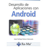 Desarrollo De Aplicaciones Con Android - Nolasco Valenzue...