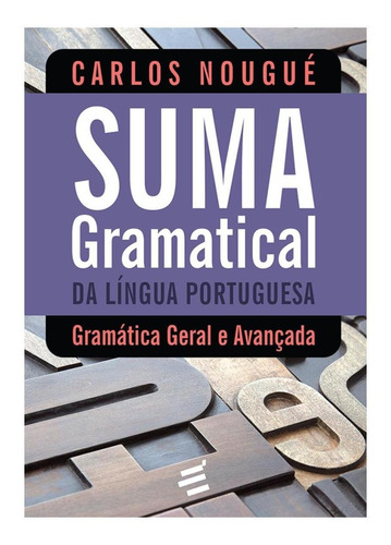 Livro Suma Gramatical Da Língua Portuguesa - Carlos Nougué
