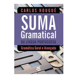 Livro Suma Gramatical Da Língua Portuguesa - Carlos Nougué