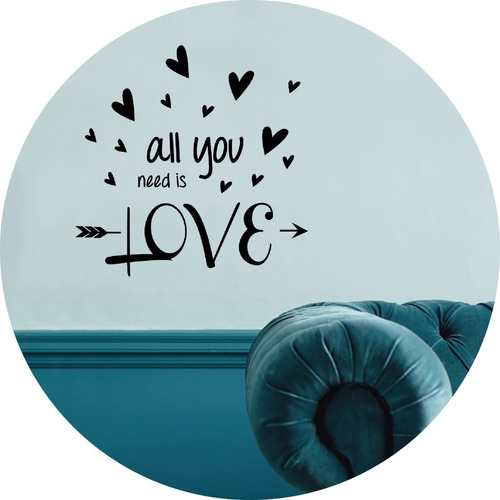 Vinilos Decorativos Frases Hogar All You Need  Is Love